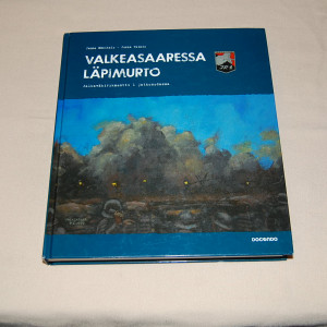 Janne Mäkitalo - Jukka Vainio Valkeasaaressa läpimurto - Jalkaväkirykmentti 1 jatkosodassa